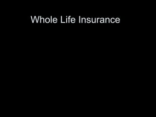 Whole Life Insurance 