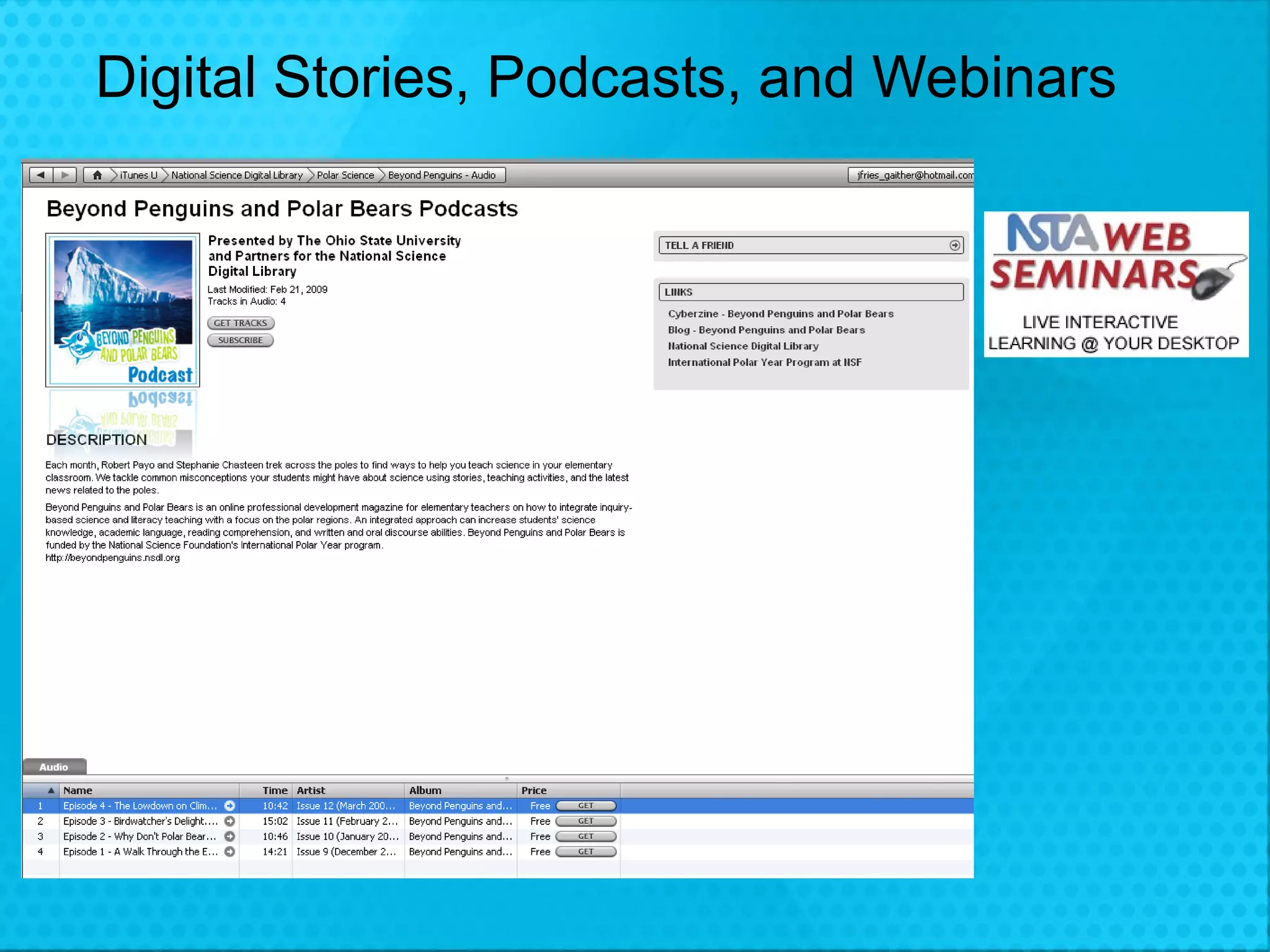 Digital Stories, Podcasts, and Webinars 