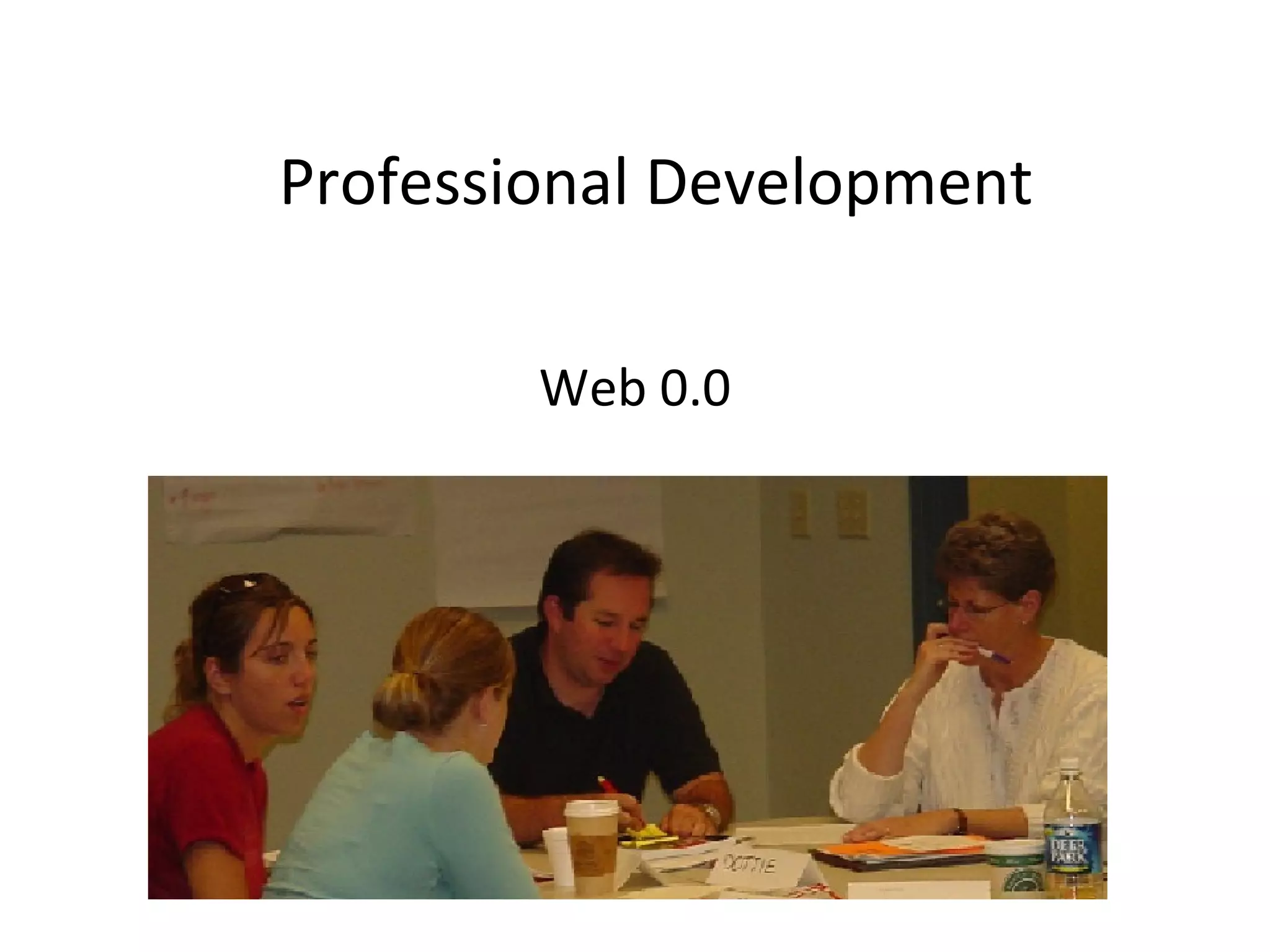 Professional Development Web 0.0 