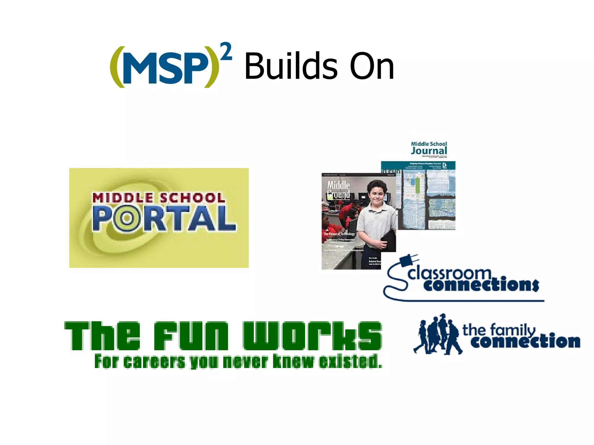 (MSP) 2  Builds On 