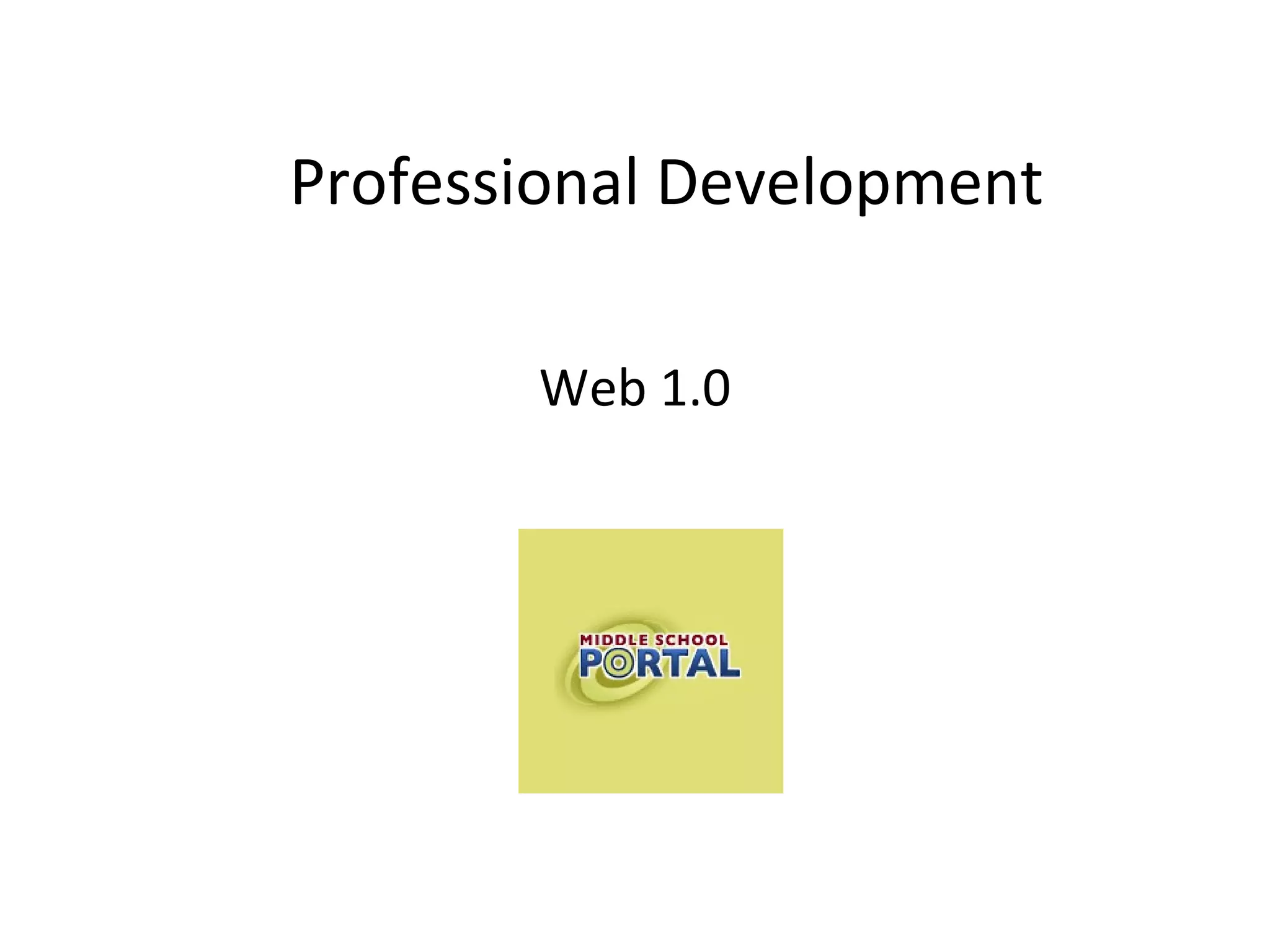 Professional Development Web 1.0 
