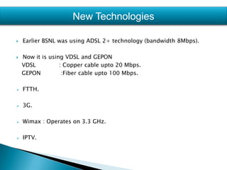 Introduced for providing High Speed internet access at convenient public locations is called Hotspots.Installation of Hot Spots is already under process at various cities/ locations.Hot Spot Type-A & Hot Spot Type B.Hot Spot Type-A : Public utility services like Airports, Railway Stations, Universities and their campus.Hot Spot Type B: Personal type of services like Hotels, private owned institutes/ Colleges/ libraries/ Universities and their campuses .Wi-Fi