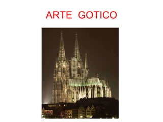 ARTE  GOTICO 