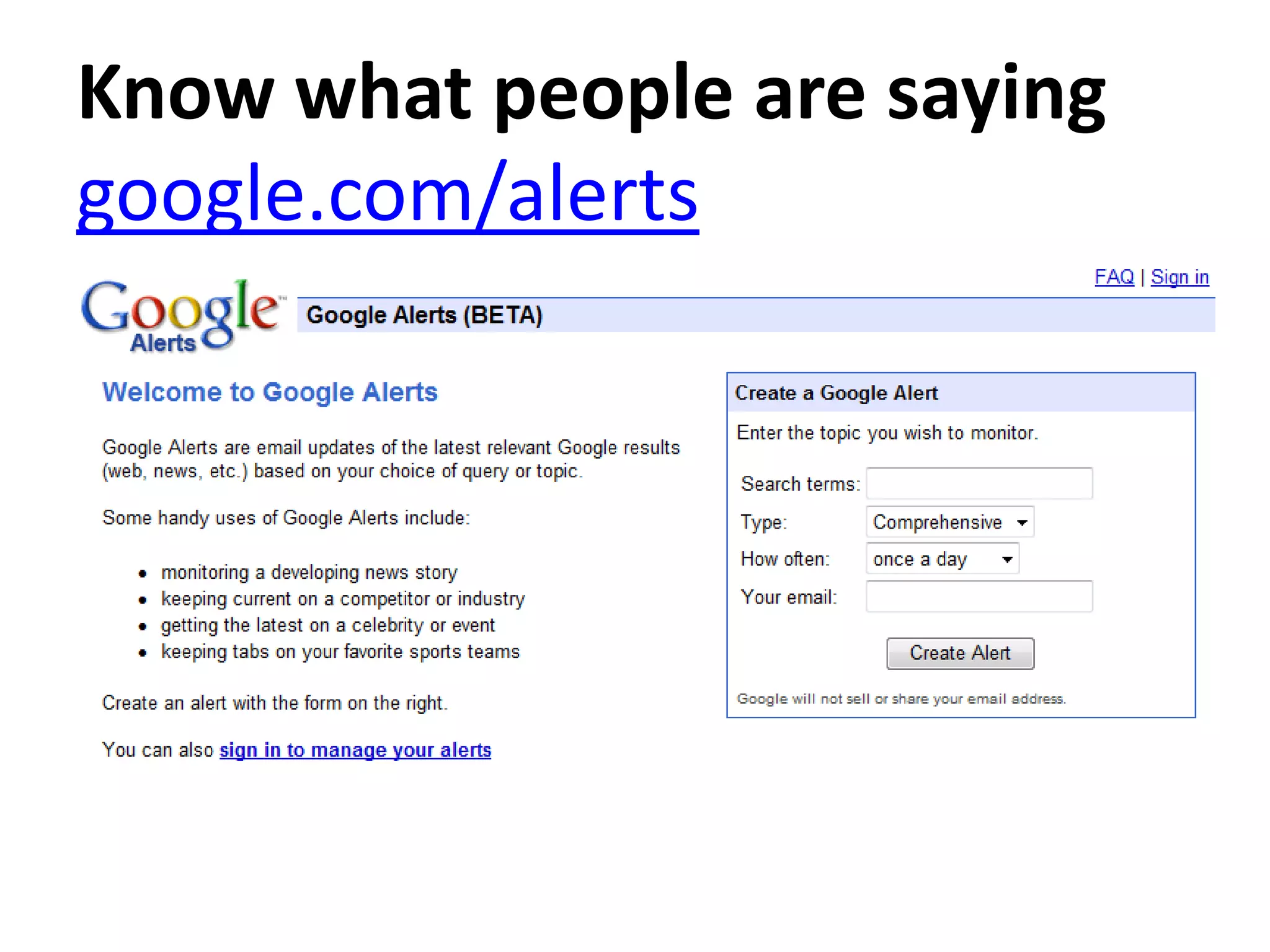 Google Alerts Know what people are sayinggoogle.com/alerts