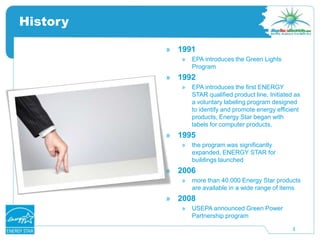 It was first created as a United States government program by the Clinton Administration in 1992, but Australia, Canada, Japan, New Zealand, Taiwan and the European Union have also adopted the program. 