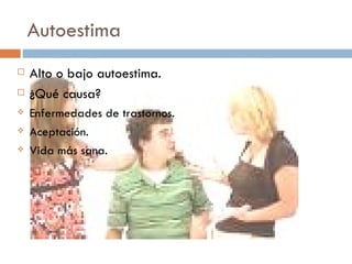 Autoestima Alto o bajo autoestima. ¿Qué causa? Enfermedades de trastornos. Aceptación. Vida más sana.  