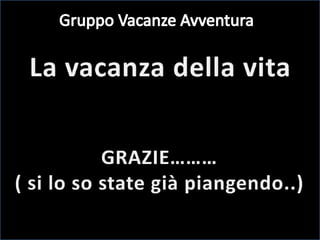 La Vacanza Della Vita