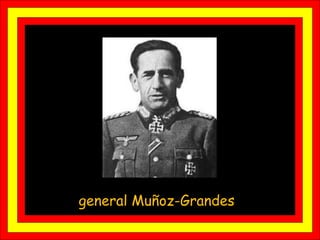 general Muñoz-Grandes  