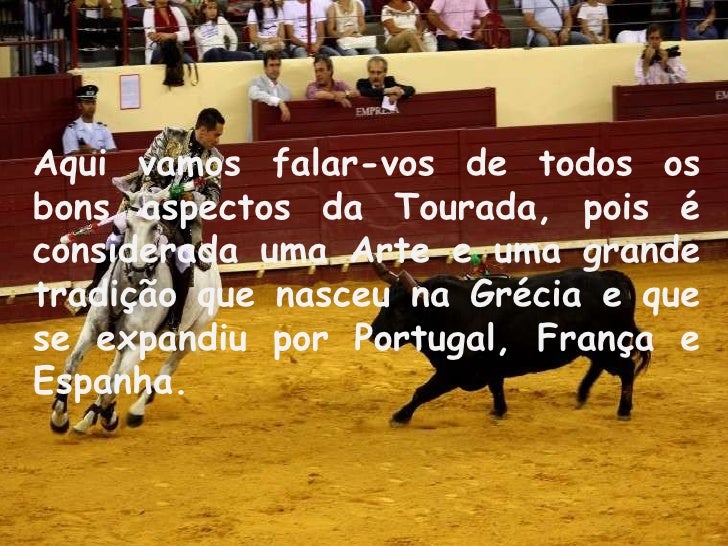 Resultado de imagem para tauromaquia espanhola e portuguesa