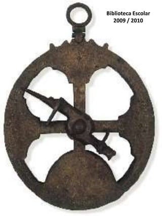 Biblioteca Escolar2009 / 2010