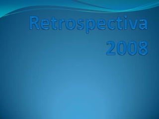 Retrospectiva2008 
