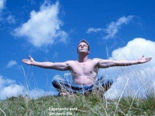 Esperando está Um novo dia 