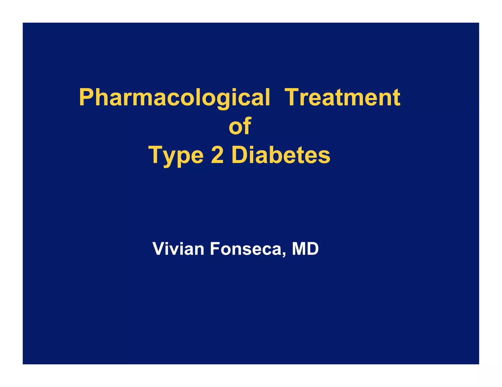 Pharmacological Treatment of Type 2 Diabetes | PDF