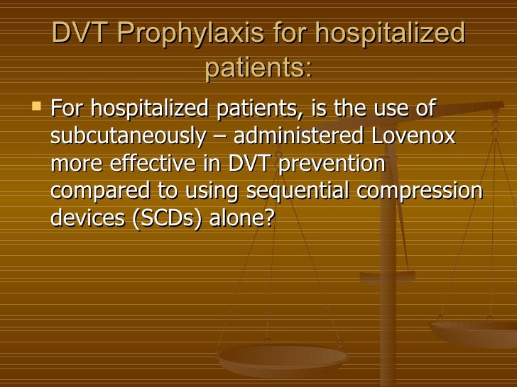 EvidenceBased Practice For DVT Prophylaxis Power Point