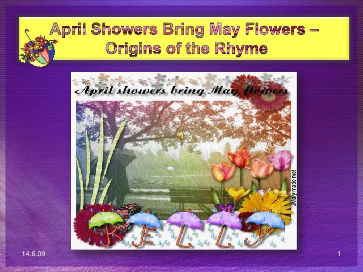 April Showers Bring May Flowers