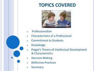 TOPICS COVEREDProfessionalism