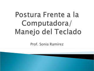 Prof. Sonia Ramírez 