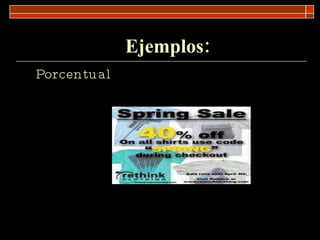 Ejemplos: Porcentual  