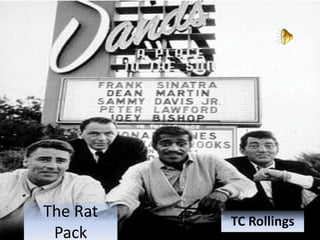 The Rat
          TC Rollings
 Pack
 