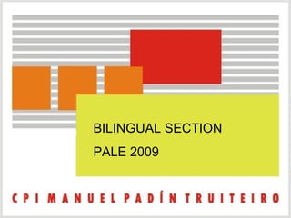 BILINGUAL SECTION PALE 2009 