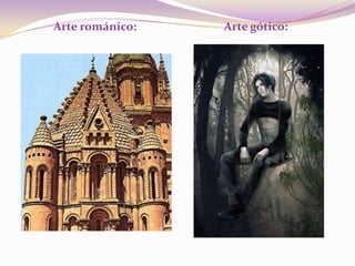 Arte románico:Arte gótico: