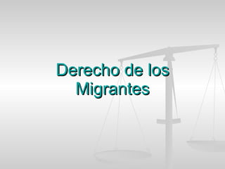 Derecho de los Migrantes 