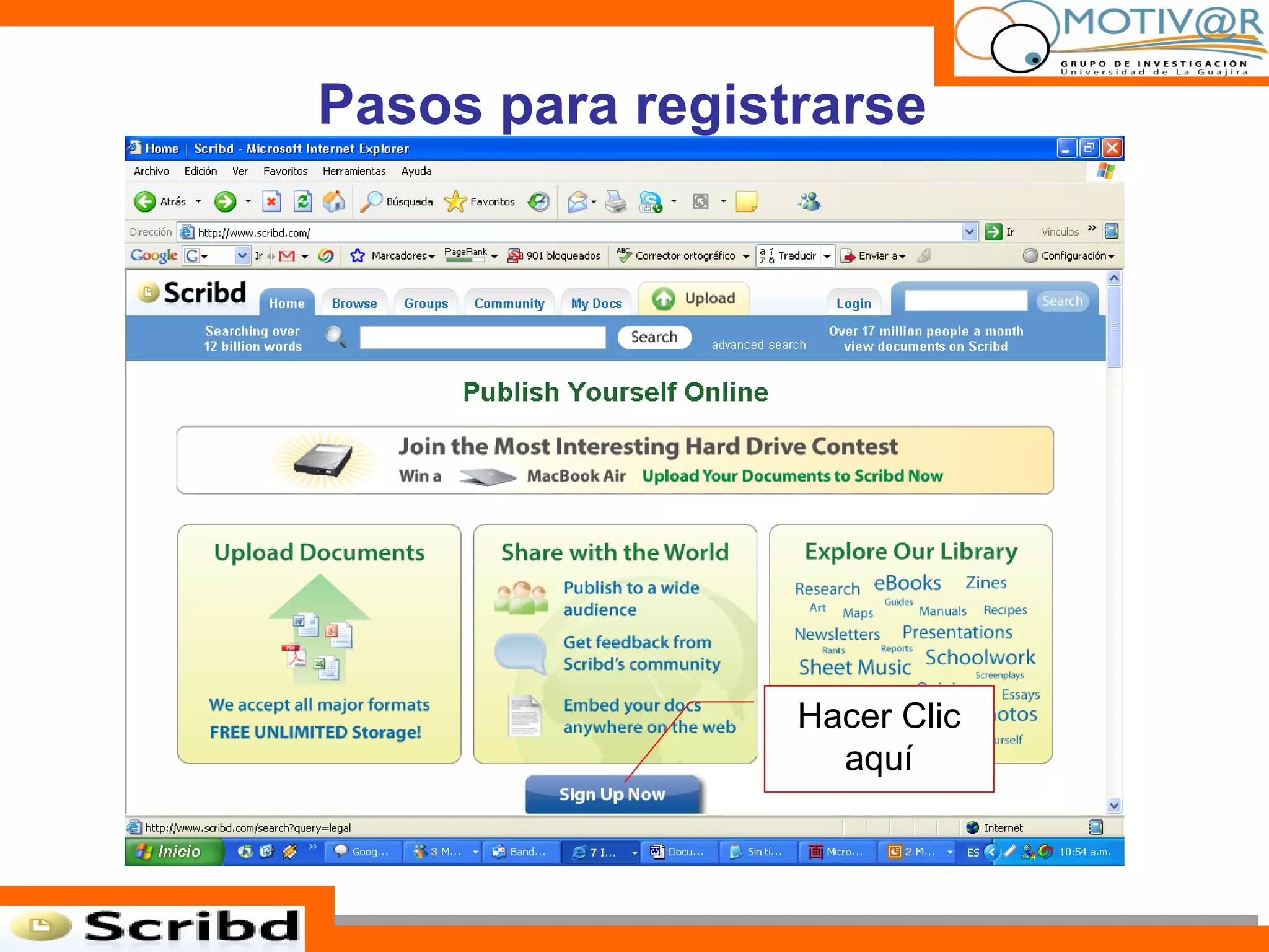 Pasos para registrarse Hacer Clic aquí 