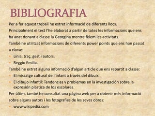 VALORACIÓ PERSONALDesprés d’haver treballat aquest segon bloc de l’assignatura d’Educació Visual i Plàstica (línia – color), m’he adonat de que tant la línia com el color formen part del nostre dia a dia. I que, mirem cap a on mirem estem envoltats de línies i de colors.La veritat és que fer totes aquestes activitats sobre aquest temes m’ha resultat molt interessant i també he pogut aprendre moltes coses, ja que hi havia molts materials i eines que mai havia utilitzat i m’ha enriquit molt provar-les per primera vegada.Pel que fa a la línia el que més m’ha sobtat és adonar-me’n del que he dit abans, de que mirem cap a on mirem, ens podrem trobar rodejats per línies. Per tant, la relació entre línia i espai ha estat una de les que més m’ha agradat treballar.D’altra banda, pel que fa al color, m’ha agradat poder adonar-me de que a l’hora d’escollir colors nosaltres manem, i que si jo vull aconseguir un color per a fer un dibuix només haig de fer una barreja, és a dir, que només depèn de nosaltres el fet de voler aconseguir un color.Només haig de dir per concloure, que ha estat un treball FANTÀSTIC!!