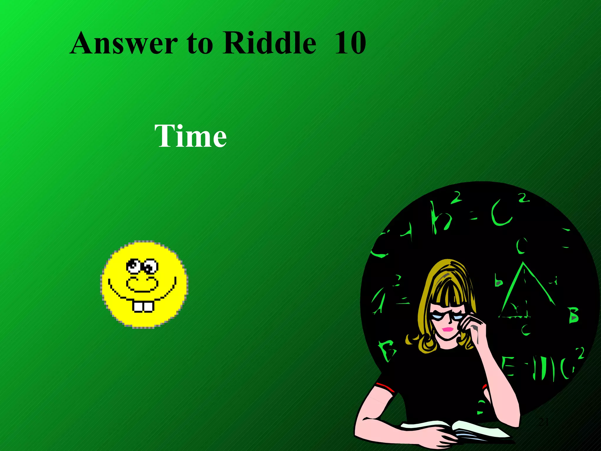 Answer to Riddle  10 Time 