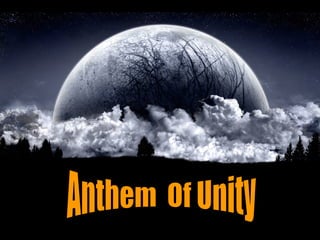 Anthem  Of Unity 