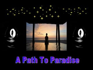 A Path To Paradise 
