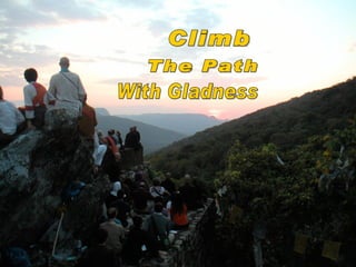 Climb The Path With Gladness 