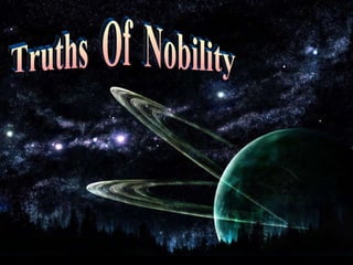 Truths  Of  Nobility 