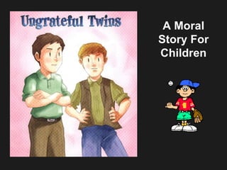 A Moral Story For Children 