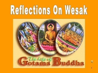 Reflections On Wesak 