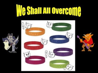 We Shall All Overcome 