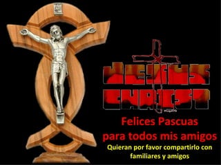 Felices Pascuas para todos mis amigos Quieran por favor compartirlo con familiares y amigos 