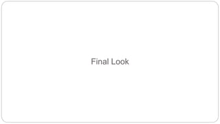 Final Look
 
