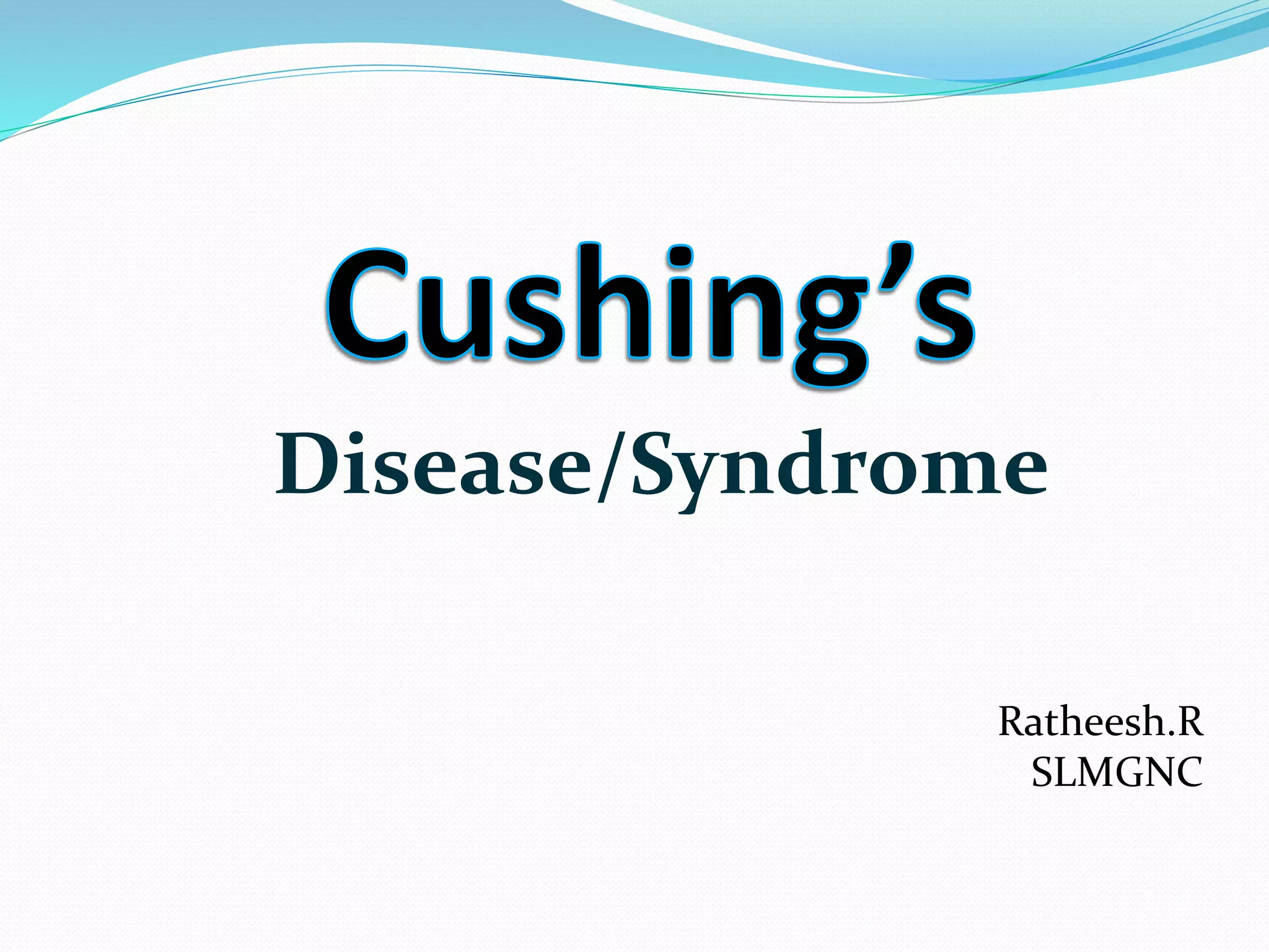 Cushings syndrome PPT