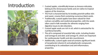 Extraction of custard apple seed oil and it's properties | PPTX