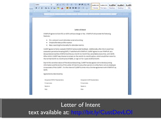 Letter of Intent text available at:  http://bit.ly/CustDevLOI 