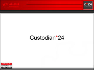 Custodian * 24 