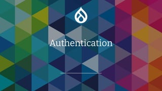 Authentication
 