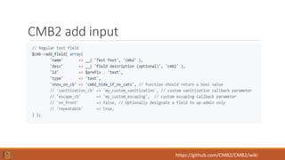 CMB2 add input
https://github.com/CMB2/CMB2/wiki
 