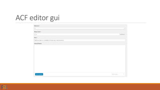 ACF editor gui
 