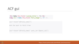 ACF gui
<h1><?php the_field('custom_title'); ?></h1>
<img src="<?php the_field('hero_image'); ?>" />
[acf field="{$field_name}"]
And the post to fetch from
[acf field="{$field_name}" post_id="{$post_id}"]
https://www.advancedcustomfields.com/resources/
 