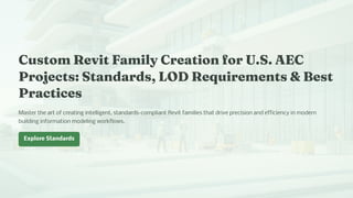 Revit Lod Document.pdf Best Practices for Custom Revit Family Creation: Navigating LOD ...