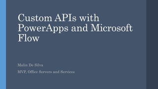 Custom APIs with Powerapps and Microsoft Flow
