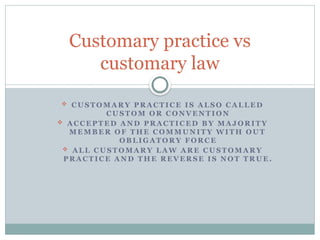 customary law and legal history in the world | PPTX