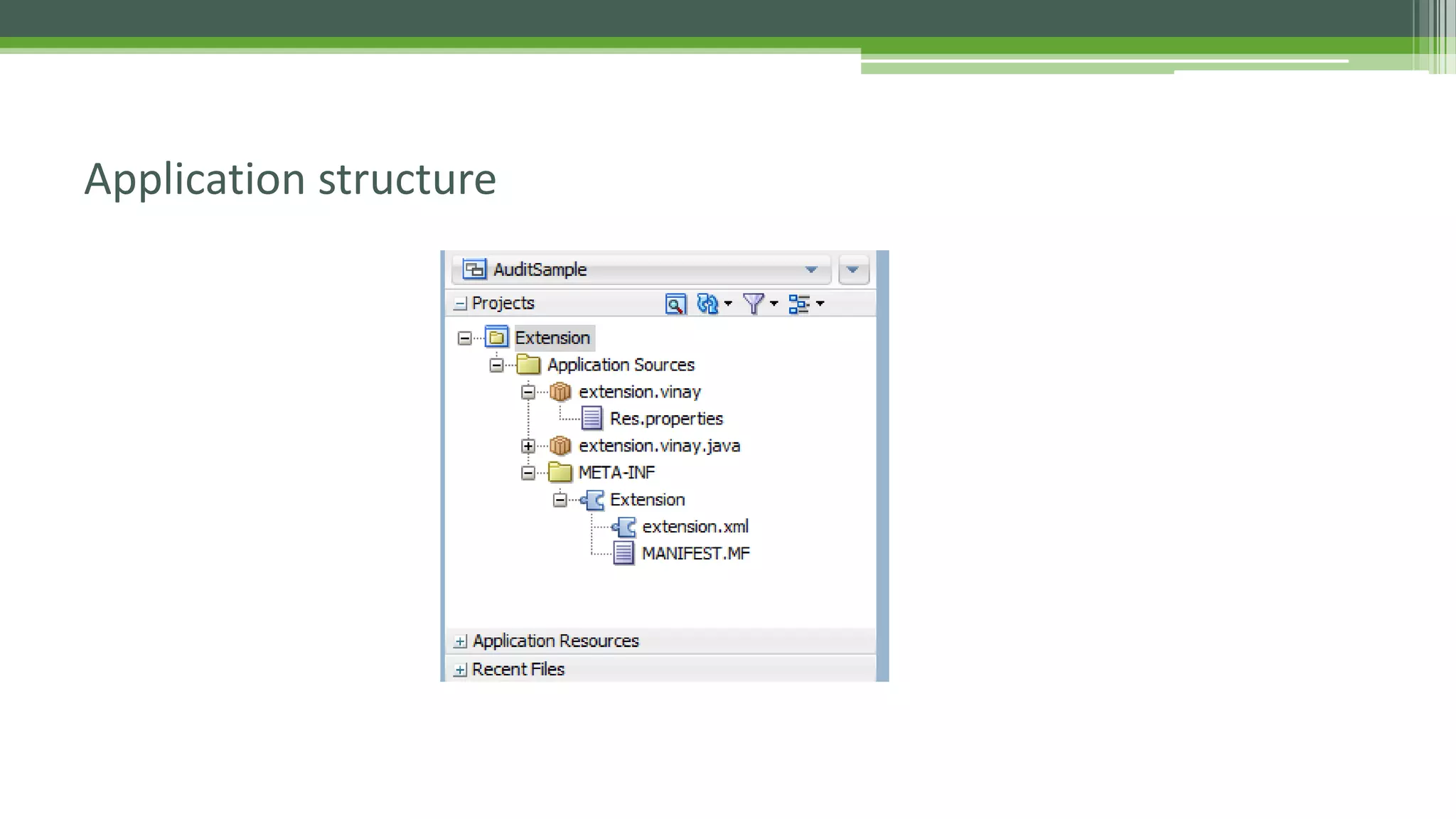 Application structure
 